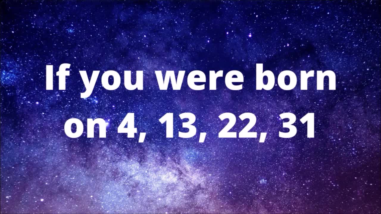 if-you-were-born-on-4-13-22-or-31-what-does-your-birth-date-mean