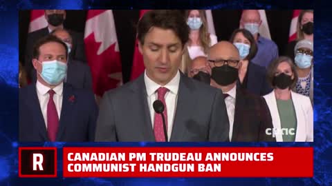 Trudeau Places National “Freeze” on Purchase, Transfer, or Importation of Handguns in Canada