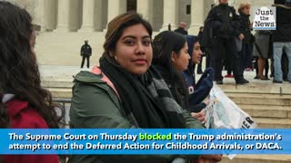 Supreme Court rules against Trump administration effort to end DACA