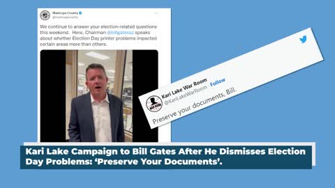Kari Lake Campaign to Bill Gates After He dismisses Election Day Problems: 'Preserve Your Documents'