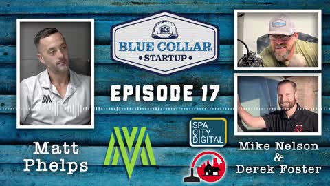 Blue Collar StartUp - Episode 17: Matt Phelps (Metabolic Fitness)