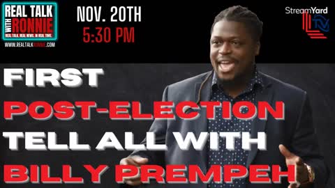 Real Talk With Ronnie - Post-Election Tell All with Billy Prempeh (11/20/2022)