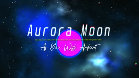 "AURORA MOON" by AS YOU WISH AMBIENT