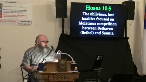 036 Hosea 10:1-8 (Expository Study of Hosea) 2 of 2