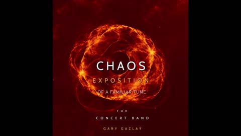 CHAOS EXPOSITION - (Contest/Festival Concert Band Music)