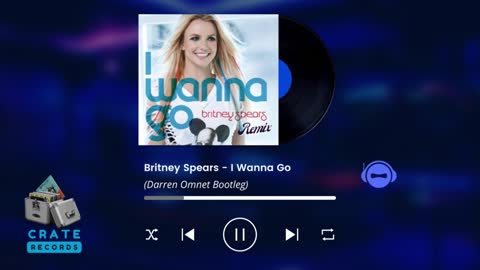 Britney Spears - I Wanna Go (Darren Omnet Bootleg) | Crate Records