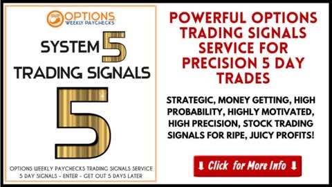 NEW! System 5 Option Weekly Paychecks Trading Signals Service