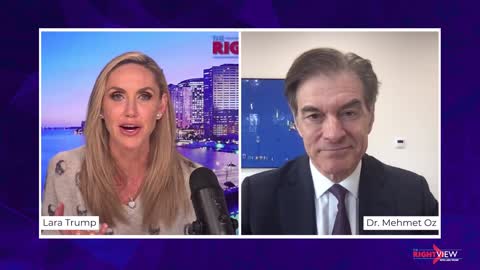The Right View with Lara Trump and Doctor Oz