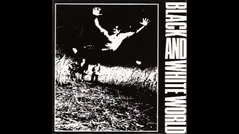 All Christ's Cons - Black and White World