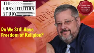 310 - Do We Still Have Freedom of Religion?