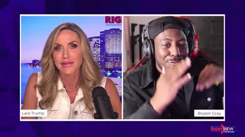 The Right View with Lara Trump and Bryson Gray