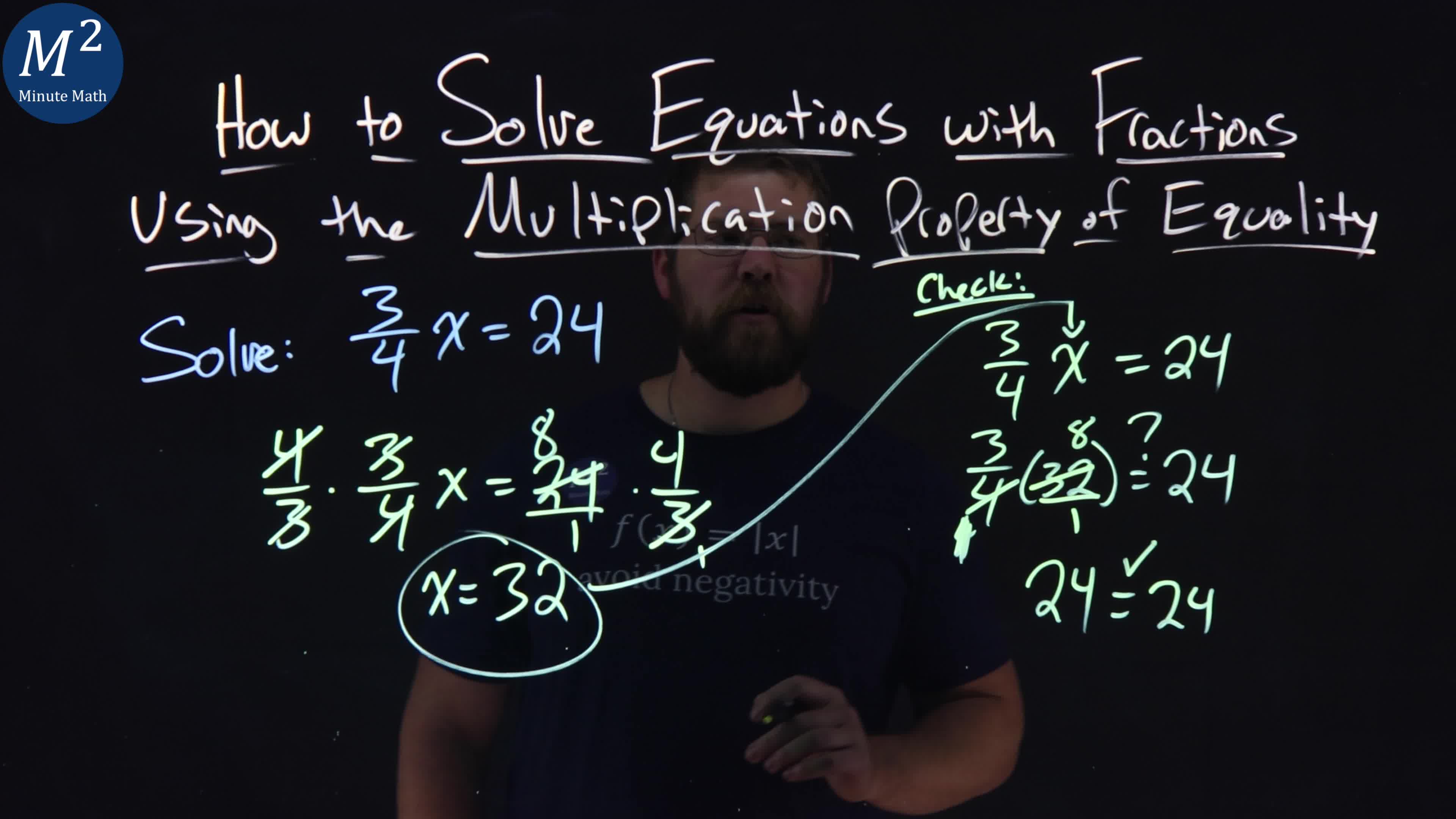 Solve Equations with Fractions Using The Multiplication Property of Equality 3 4 X 24 Ex 4 Of 5