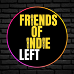 Friends of Indie Left