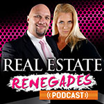 Real Estate Renegades Podcast