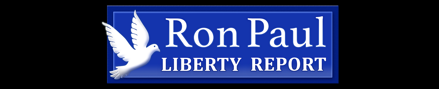 The Ron Paul Liberty Report