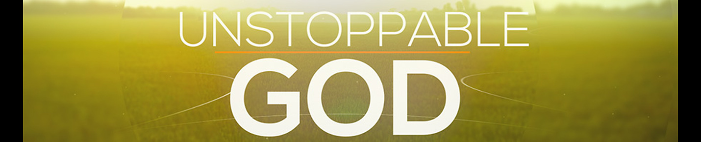 Unstoppable God with Matt Sorger