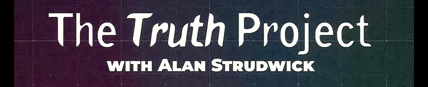 The Truth Project with Alan Strudwick