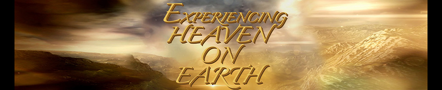 Experiencing Heaven on Earth with Joe Joe Dawson