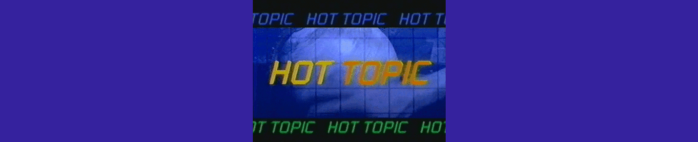 Hot topics