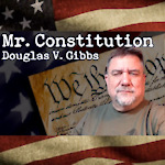 Mr. Constitution Douglas V. Gibbs