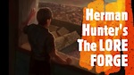 Herman P. Hunter's THE LORE FORGE