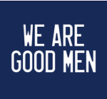 We Are Good Men