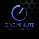 One Minute Video Tutorials
