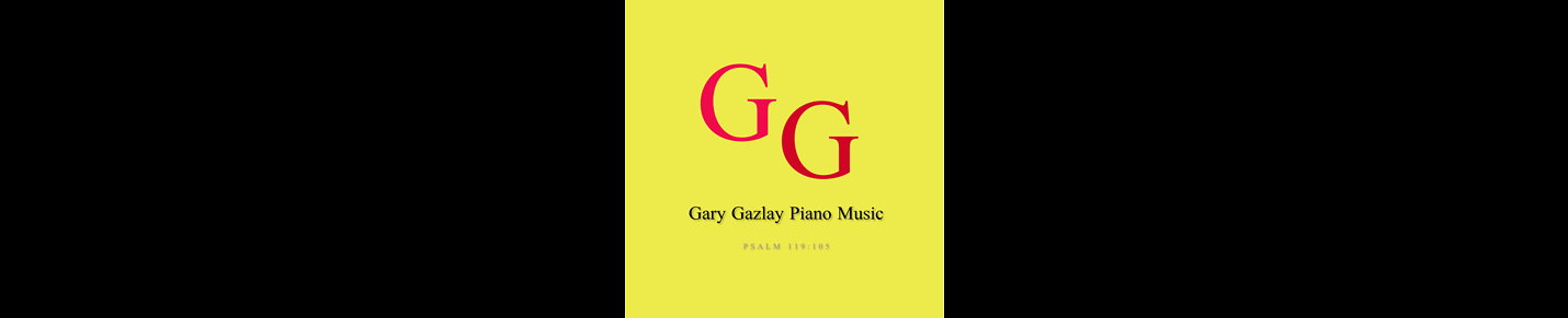 Gary Gazlay - Piano Music