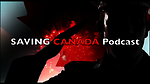 The Saving Canada Podcast